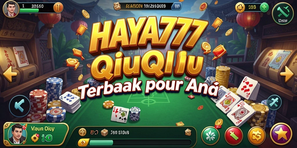 Tampilan menarik dari gameplay QiuQiu HAYA777.